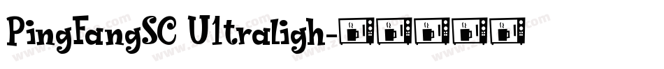 PingFangSC U1traligh字体转换